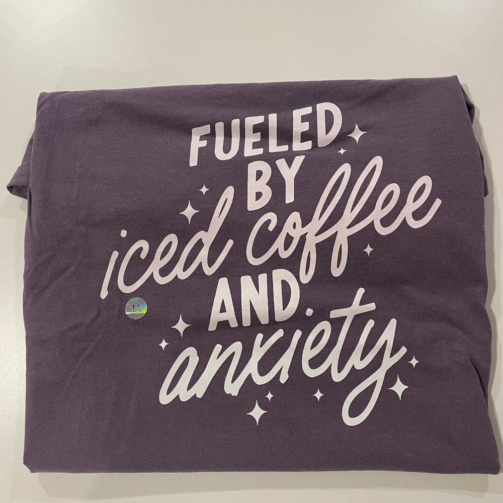 Brand New Comfort Colors Unisex T-Shirt, Fueled by Iced Coffee & Anxiety, Size M